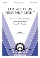 O Beauteous Heavenly Light SATB choral sheet music cover